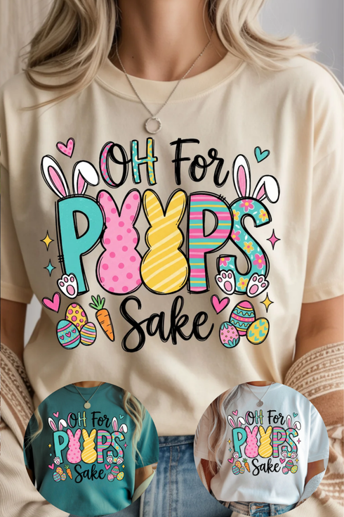 Oh For Peeps Sake Graphic Tee