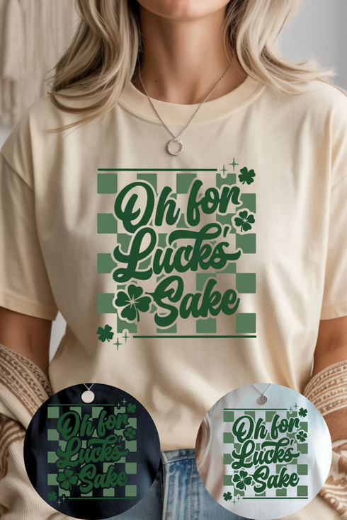 Oh For Lucks Sake Graphic Tee