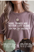Some Things Are Better Left Alone T-Shirt