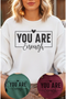 You Are Enough Sweatshirt