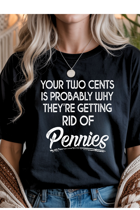 Your Two Cents Graphic Tee