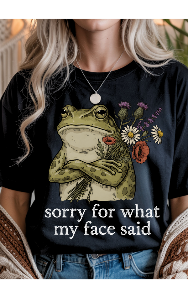 Sorry For What My Face Said Graphic Tee