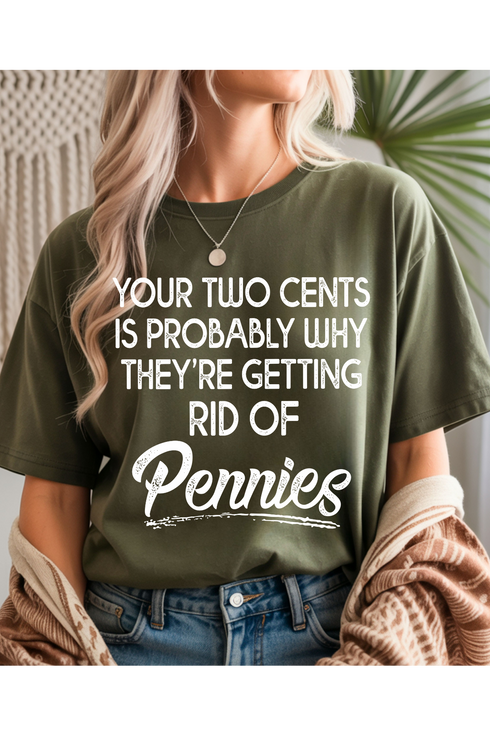 Your Two Cents Graphic Tee