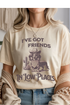 Friends In Low Places Graphic Tee