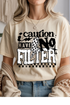 Caution No Filter Graphic Tee
