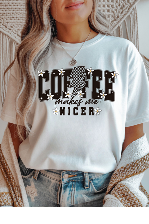 Coffee Makes Me Nicer Graphic Tee