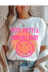 Petty, Pretty, Right Graphic Tee